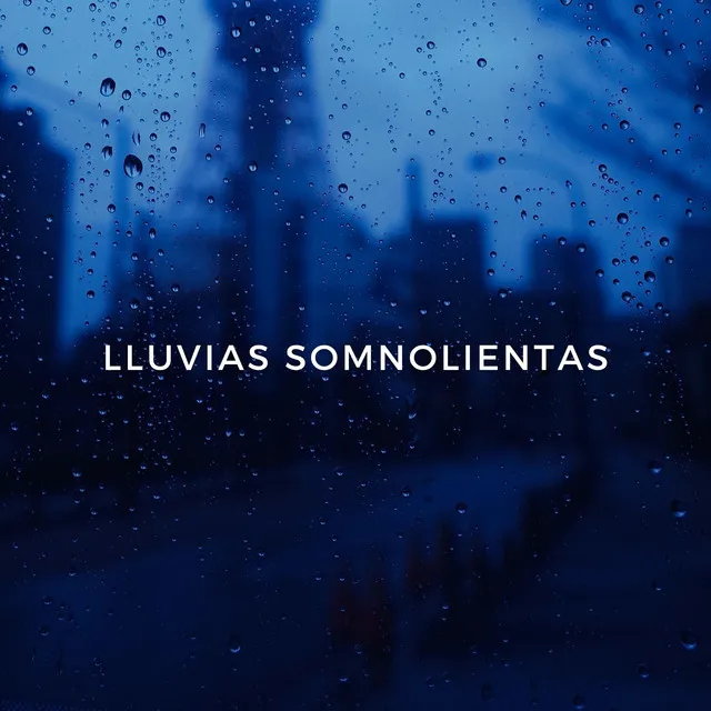 Lluvias Para Dormir