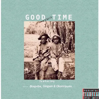 Good Time remix (Remix) by BlaqVibe