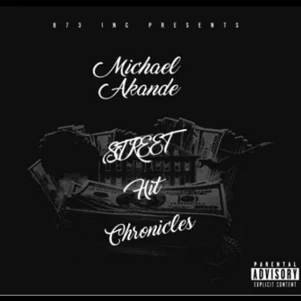 Street Hit Chronicles by Michael Akande