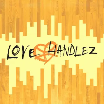 Love Handlez (Waste) by Handlez McGee