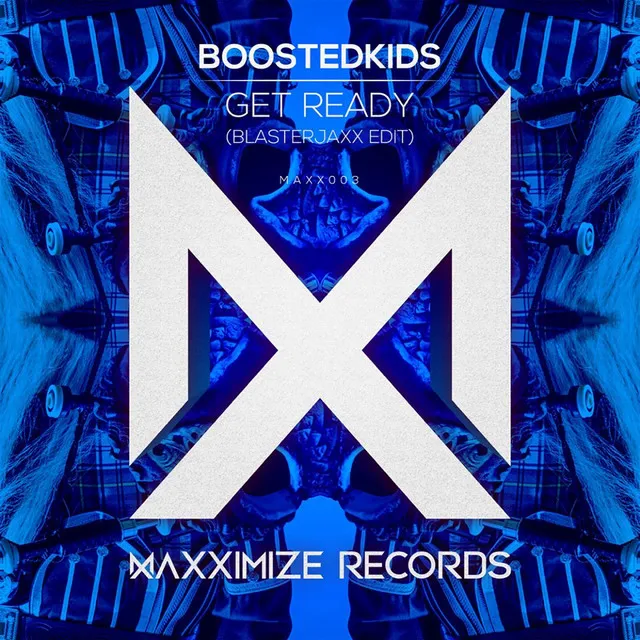 Get Ready! - Blasterjaxx Edit