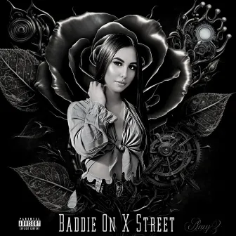 Baddie On X Street by The Godfather