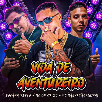 Vida de Aventureiro by Mc MagnataOriginal