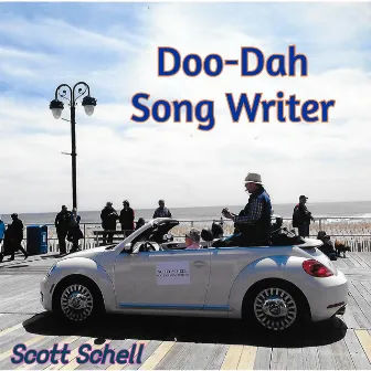 Doo Dah Songwriter by Scott Schell