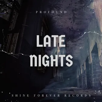 Late Nights by Profound