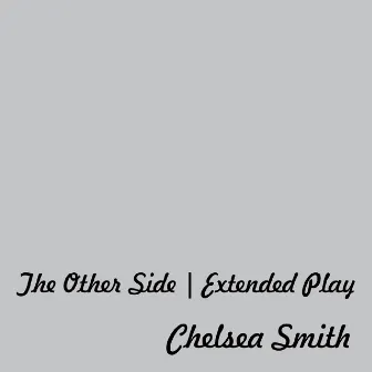 The Other Side by Chelsea Smith