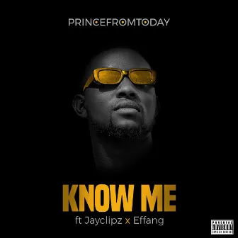 Know Me by PrinceFromToday