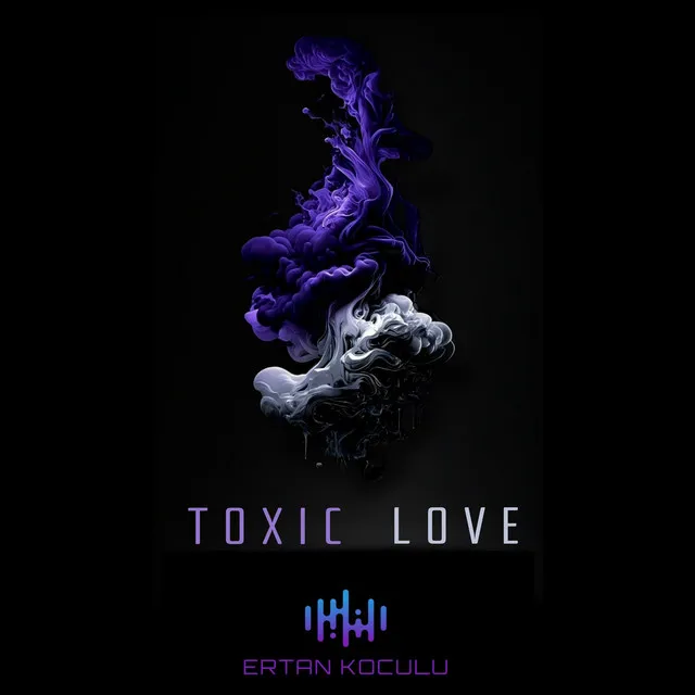 Toxic Love