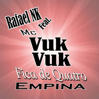 Fica de Quatro Empina by Mc Vuk Vuk