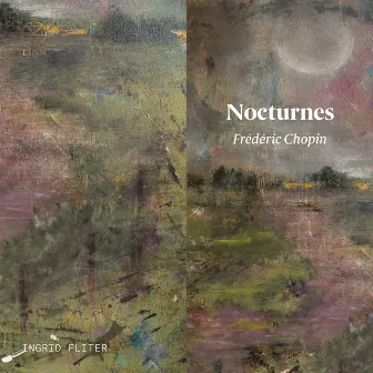 Chopin: Nocturnes by Ingrid Fliter