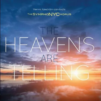 The Heavens Are Telling by The SymphoNYChorus