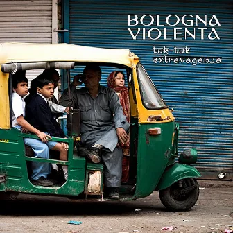 Tuk-tuk Extravaganza by Bologna Violenta