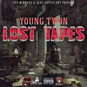 Lost Tapes by Young Twon