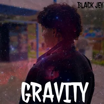 Gravity by Black Jey