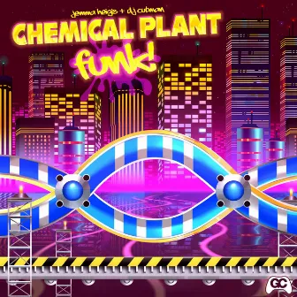 Chemical Plant Funk! by Jemma Heigis