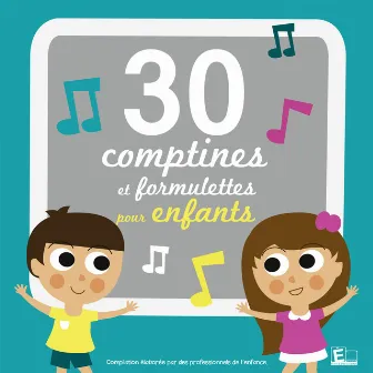 30 comptines et formulettes pour enfants by Sarah Thaïs