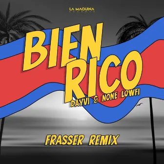 Bien Rico (Frasser Remix) by None Lowfi