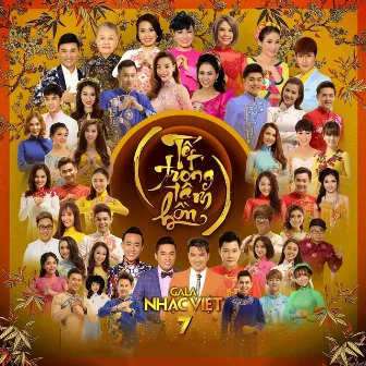 Gala Nhạc Việt 7: Tết Trong Tâm Hồn by Gala Nhạc Việt