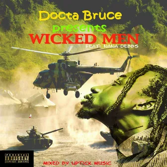 Wicked Men (feat. Nana Debbs) by Docta Bruce