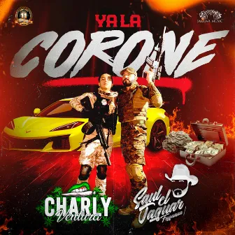 Ya La Coroné by Charly Ventura