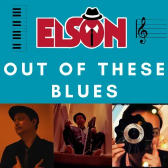 Out Of These Blues by Elson