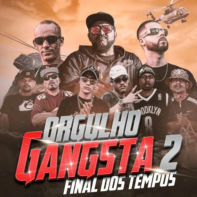 Orgulho Gangsta 2: Final dos Tempos