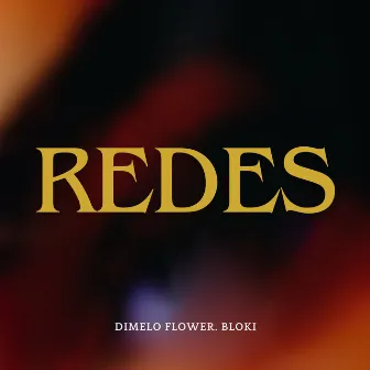 Redes by Dimelo Flower