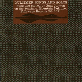 Dulcimer Songs and Solos by Paul Clayton