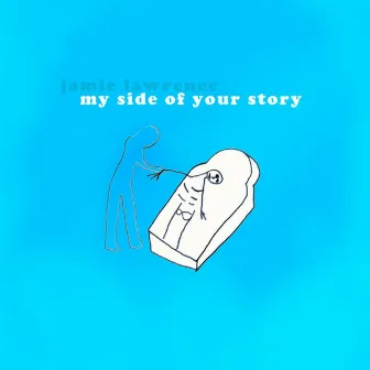 My Side of Your Story by Jamie Lawrence