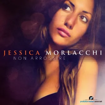 Non arrossire by Jessica Morlacchi