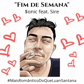 Fim de Semana (feat. Sire) by $onic