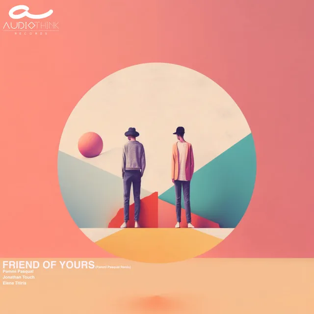 Friend of Yours - Remix