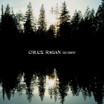 Gold Country by Chuck Ragan