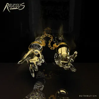 Retribution by Raucous