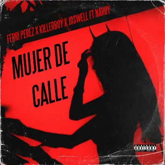 Mujer de Calle by Killerboy