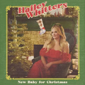 New Baby for Christmas by Hailey Whitters