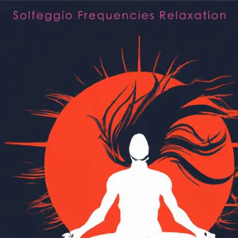 Solfeggio Frequencies Relaxation by Unknown Artist