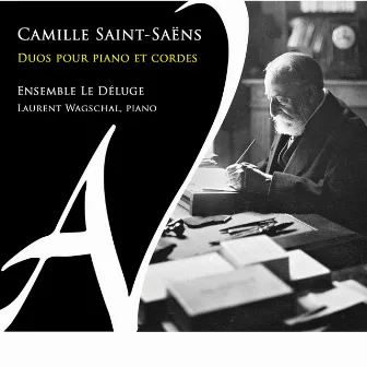 Camille Saint-Saëns: Duos pour piano et cordes by Pierre Fouchenneret