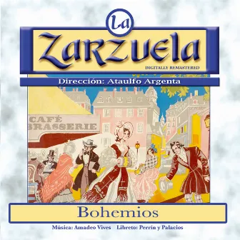 La Zarzuela: Bohemios by Guillermo Perrin