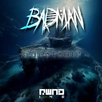 Ghostship by Badman