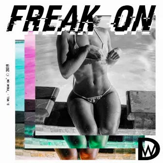 Freak On by 