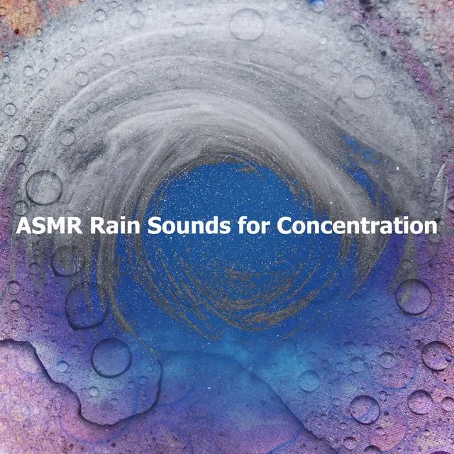 ASMR Rain Sounds for Concentration