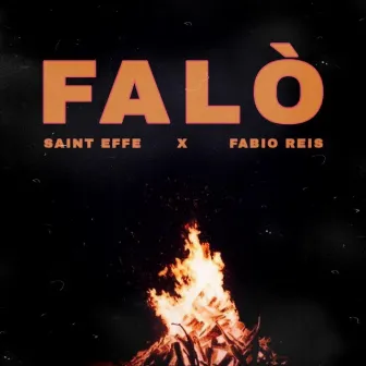 Falò by Saint Effe