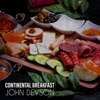 Continental Breakfast: Smooth Summer Jazz Mix for Garden Party, Holiday Vibrations, Easy Listening by John Devson