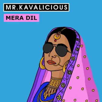 Mera Dil by Mr. Kavalicious