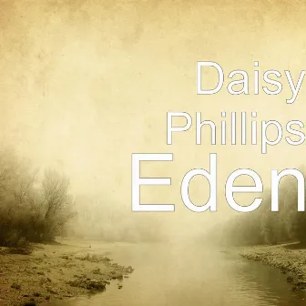 Eden by Daisy Phillips