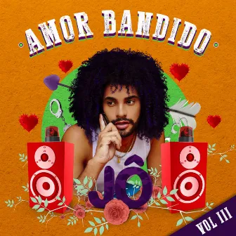 Amor Bandido by Jô