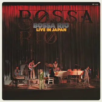 Live In Japan by Bossa Rio