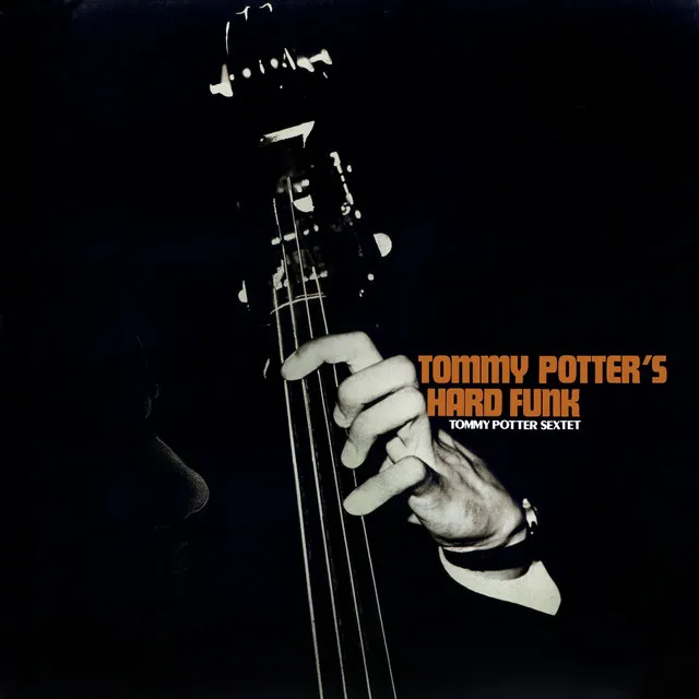 Tommy Potter's Hard Funk