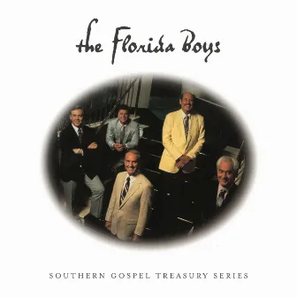 Southern Gospel Treasury Series by The Florida Boys